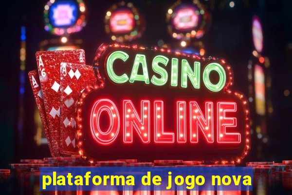 plataforma de jogo nova